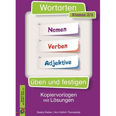 Verlag an der Ruhr Wortarten üben und festigen – Klasse 2/3 Verlag an der Ruhr Wortarten üben und festigen – Klasse 2/3