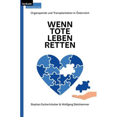 Leykam Wenn Tote Leben retten Leykam Wenn Tote Leben retten