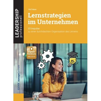 ManagerSeminare Verlags GmbH Lernstrategien im Unternehmen ManagerSeminare Verlags GmbH Lernstrategien im Unternehmen
