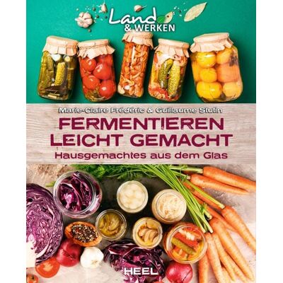 Heel Fermentieren leicht gemacht Heel Fermentieren leicht gemacht