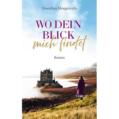 Gerth Medien Wo dein Blick mich findet Gerth Medien Wo dein Blick mich findet