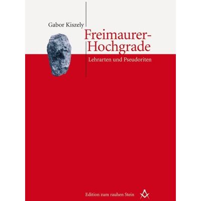 StudienVerlag Freimaurer-Hochgrade: Lehrarten und Pseudoriten StudienVerlag Freimaurer-Hochgrade: Lehrarten und Pseudoriten