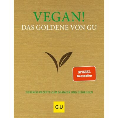 Gräfe und Unzer eBook Vegan! Das Goldene von GU Gräfe und Unzer eBook Vegan! Das Goldene von GU