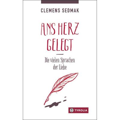 Tyrolia Ans Herz gelegt Tyrolia Ans Herz gelegt