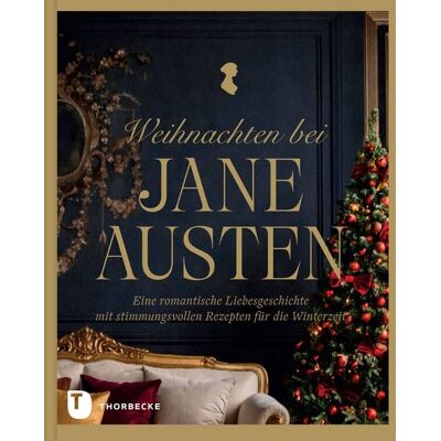 Jan Thorbecke Verlag Weihnachten bei Jane Austen Jan Thorbecke Verlag Weihnachten bei Jane Austen