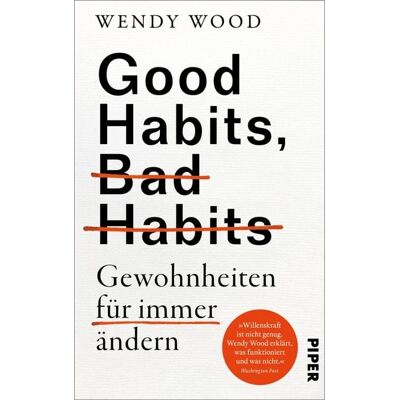 Piper ebooks Good Habits, Bad Habits - Gewohnheiten für immer ändern Piper ebooks Good Habits, Bad Habits - Gewohnheiten für immer ändern