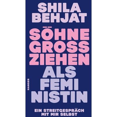 Carl Hanser Söhne großziehen als Feministin Carl Hanser Söhne großziehen als Feministin