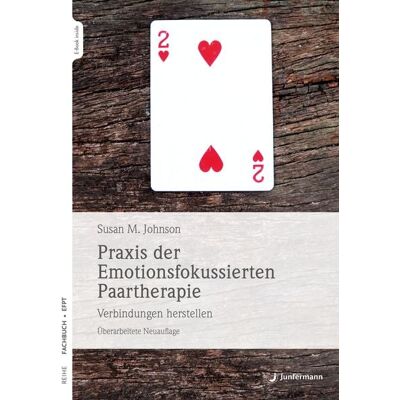 Junfermann Praxis der Emotionsfokussierten Paartherapie Junfermann Praxis der Emotionsfokussierten Paartherapie