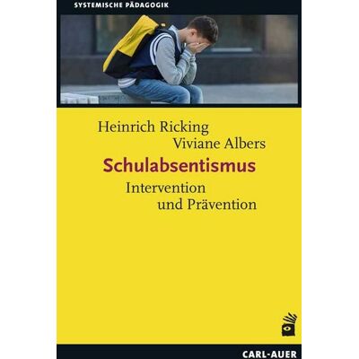 Carl-Auer Verlag GmbH Schulabsentismus Carl-Auer Verlag GmbH Schulabsentismus