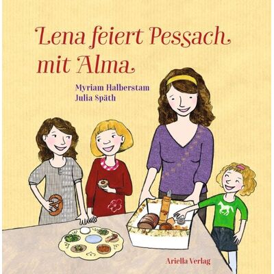 Ariella Verlag LESEMAUS 197: Lena feiert Pessach mit Alma Ariella Verlag LESEMAUS 197: Lena feiert Pessach mit Alma