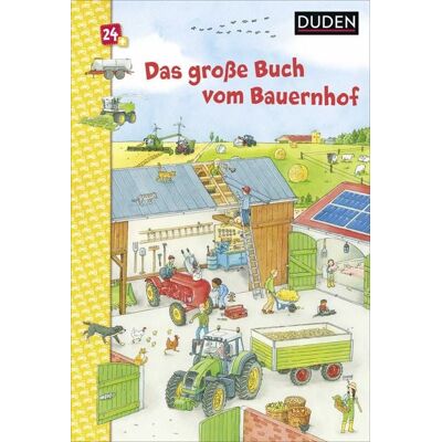 FISCHER Sauerländer Duden Duden 24+: Das große Buch vom Bauernhof FISCHER Sauerländer Duden Duden 24+: Das große Buch vom Bauernhof