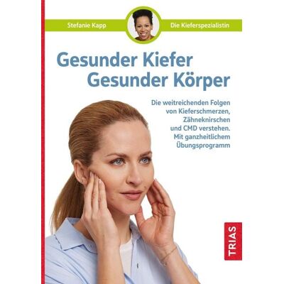TRIAS Gesunder Kiefer - Gesunder Körper TRIAS Gesunder Kiefer - Gesunder Körper