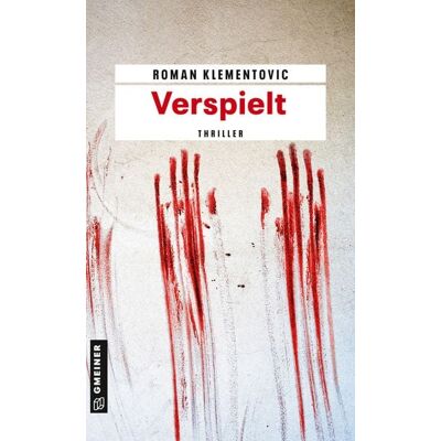 Gmeiner Verlag eBooks Verspielt Gmeiner Verlag eBooks Verspielt