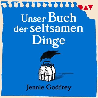 Der Audio Verlag Unser Buch der seltsamen Dinge Der Audio Verlag Unser Buch der seltsamen Dinge