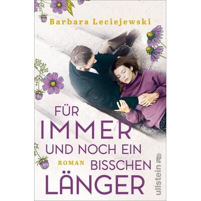 Ullstein Ebooks Für immer und noch ein bisschen länger Ullstein Ebooks Für immer und noch ein bisschen länger