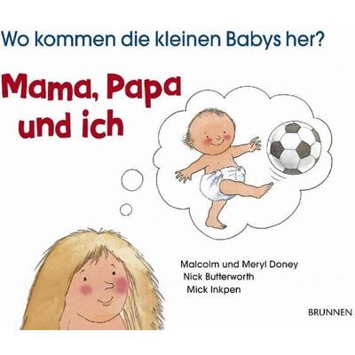 Brunnen Verlag GmbH Mama, Papa und ich Brunnen Verlag GmbH Mama, Papa und ich