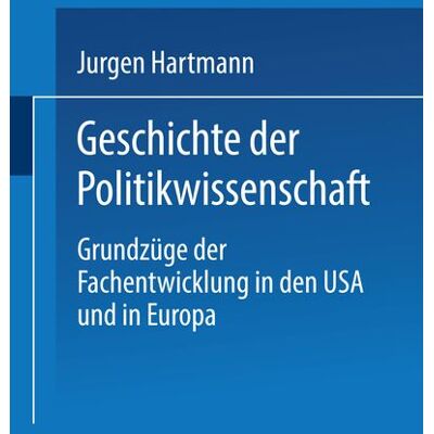 VS Verlag für Sozialwissenschaften Geschichte der Politikwissenschaft VS Verlag für Sozialwissenschaften Geschichte der Politikwissenschaft