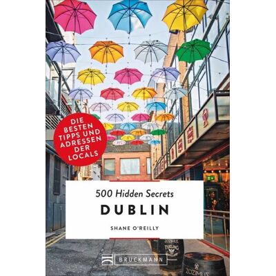Bruckmann 500 Hidden Secrets Dublin Bruckmann 500 Hidden Secrets Dublin