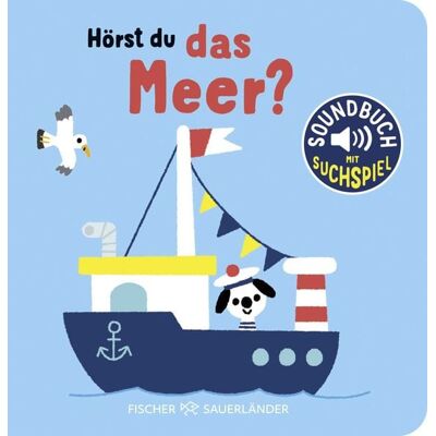 Fischer Sauerländer Hörst du das Meer? Fischer Sauerländer Hörst du das Meer?