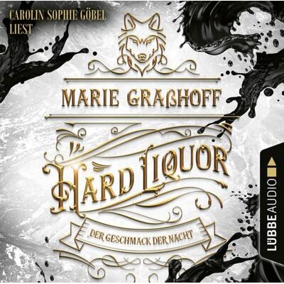 Lübbe Audio Hard Liquor - Der Geschmack der Nacht Lübbe Audio Hard Liquor - Der Geschmack der Nacht
