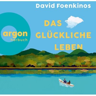 Argon Das glückliche Leben Argon Das glückliche Leben