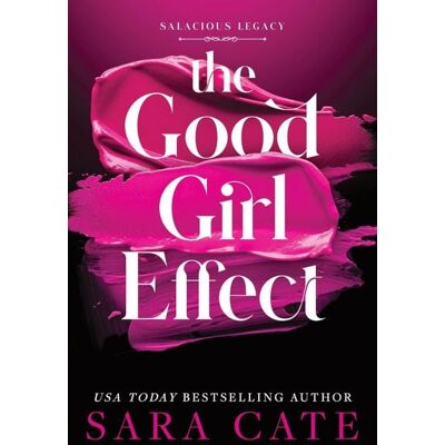 Sourcebooks The Good Girl Effect Sourcebooks The Good Girl Effect