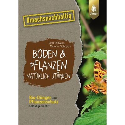 Verlag Eugen Ulmer Boden & Pflanzen natürlich stärken Verlag Eugen Ulmer Boden & Pflanzen natürlich stärken