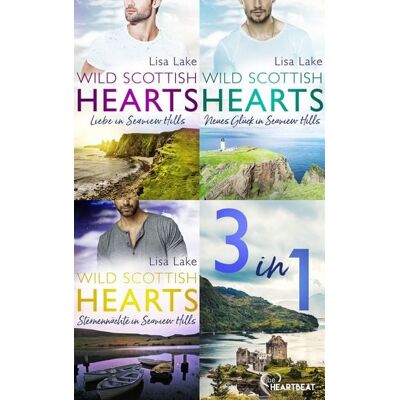 BeHeartbeat Wild Scottish Hearts - Alle drei Romane BeHeartbeat Wild Scottish Hearts - Alle drei Romane