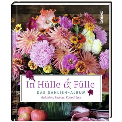 St. Benno In Hülle & Fülle – Das Dahlien-Album St. Benno In Hülle & Fülle – Das Dahlien-Album