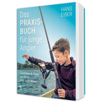 Blv Das Praxisbuch für junge Angler Blv Das Praxisbuch für junge Angler