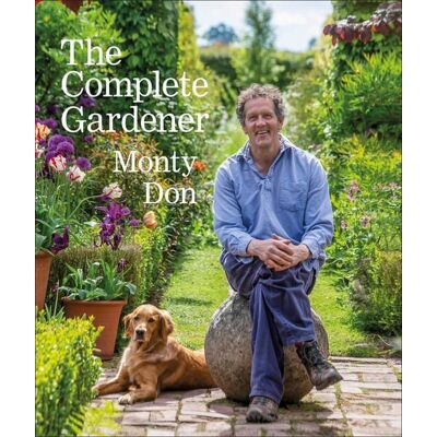 Dorling Kindersley The Complete Gardener Dorling Kindersley The Complete Gardener