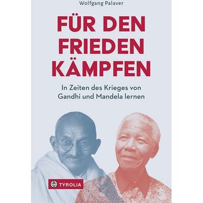 Tyrolia Für den Frieden kämpfen Tyrolia Für den Frieden kämpfen