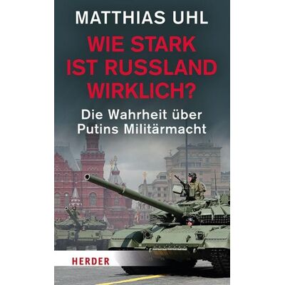 Herder eBooks Wie stark ist Russland wirklich? Herder eBooks Wie stark ist Russland wirklich?