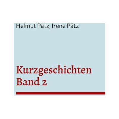 BoD – Books on Demand Kurzgeschichten Band 2 BoD – Books on Demand Kurzgeschichten Band 2