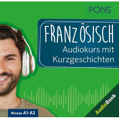 PONS Französisch Audiokurs mit Kurzgeschichten PONS Französisch Audiokurs mit Kurzgeschichten