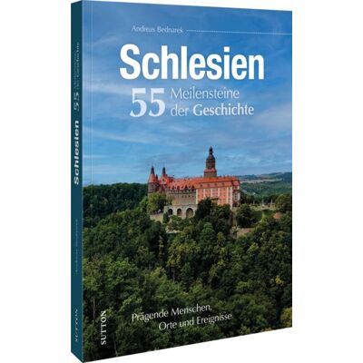 Sutton Schlesien. 55 Meilensteine der Geschichte Sutton Schlesien. 55 Meilensteine der Geschichte