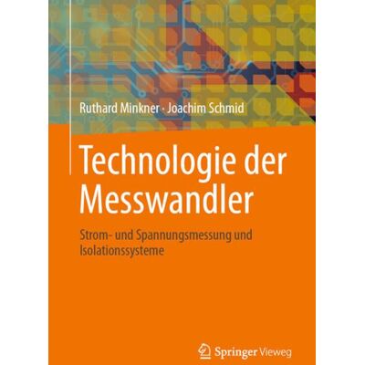 Springer Fachmedien Wiesbaden GmbH Technologie der Messwandler Springer Fachmedien Wiesbaden GmbH Technologie der Messwandler
