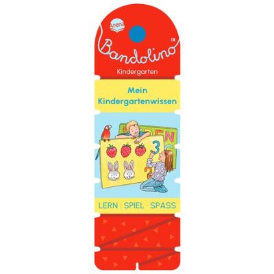 Arena Bandolino. Mein Kindergartenwissen Arena Bandolino. Mein Kindergartenwissen