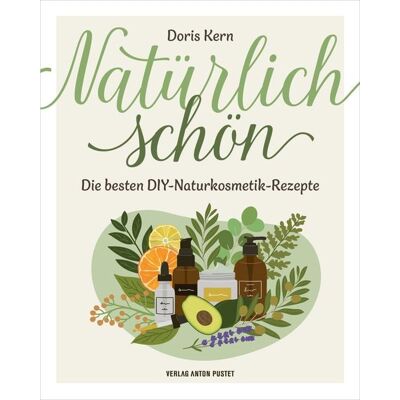Verlag Anton Pustet Salzburg Natürlich schön Verlag Anton Pustet Salzburg Natürlich schön