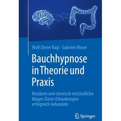 Springer Bauchhypnose in Theorie und Praxis Springer Bauchhypnose in Theorie und Praxis