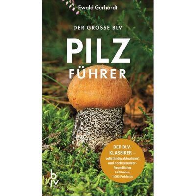 Der große BLV Pilzführer Der große BLV Pilzführer