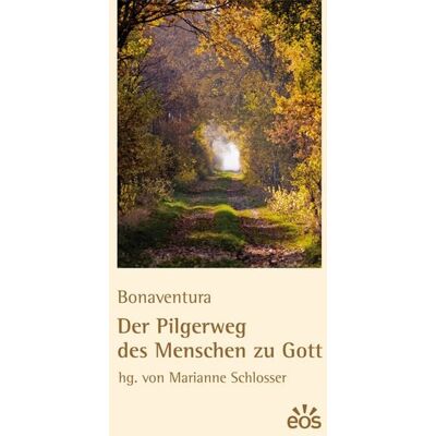 EOS Der Pilgerweg des Menschen zu Gott EOS Der Pilgerweg des Menschen zu Gott