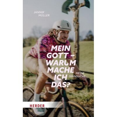 Herder eBooks Mein Gott, warum mache ich das? Herder eBooks Mein Gott, warum mache ich das?
