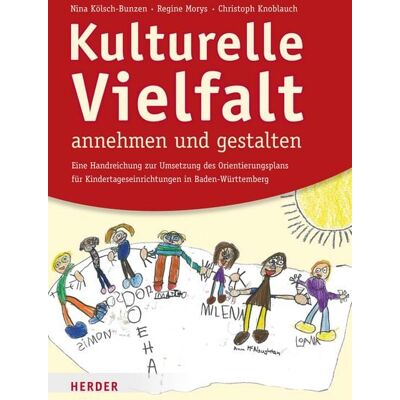 Herder eBooks Kulturelle Vielfalt annehmen und gestalten Herder eBooks Kulturelle Vielfalt annehmen und gestalten