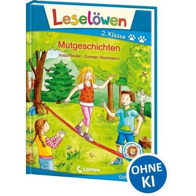 Loewe Leselöwen 2. Klasse - Mutgeschichten Loewe Leselöwen 2. Klasse - Mutgeschichten