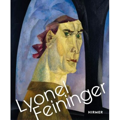 Hirmer Verlag GmbH Lyonel Feininger - Retrospektive Hirmer Verlag GmbH Lyonel Feininger - Retrospektive