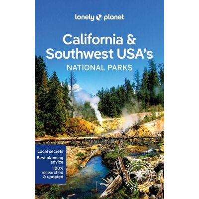 Lonely Planet California & Southwest USA's National Parks Lonely Planet California & Southwest USA's National Parks