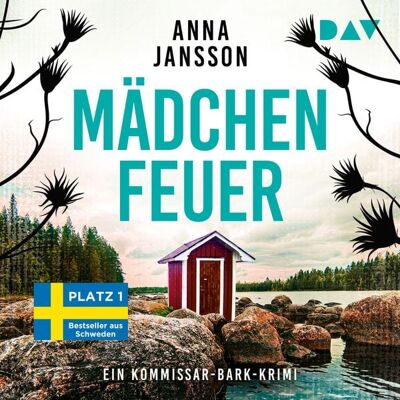 Der Audio Verlag Mädchenfeuer – Ein Kommissar-Bark-Krimi (Band 4) Der Audio Verlag Mädchenfeuer – Ein Kommissar-Bark-Krimi (Band 4)