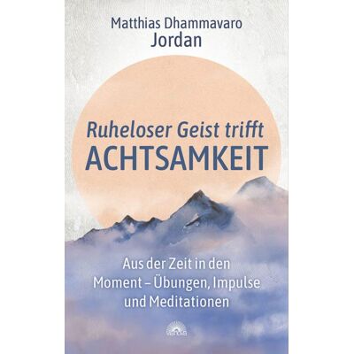 Via Nova Ruheloser Geist trifft Achtsamkeit Via Nova Ruheloser Geist trifft Achtsamkeit