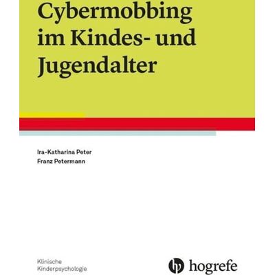 Hogrefe Verlag Cybermobbing im Kindes- und Jugendalter Hogrefe Verlag Cybermobbing im Kindes- und Jugendalter